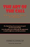 The Art Of The Call: A Service the Journey Guide for 9-1-1 Dispatchers
