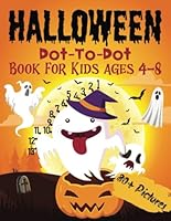 Halloween Dot to Dot: Ages 4 - 8 B0DG8MRY1L Book Cover
