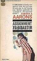 ASSIGNMENT TO DISASTER By EDWARD S AARONS Fawcett Gold Medal PB 1955 B08LL94YB9 Book Cover