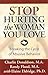 Stop Hurting the Woman You Love: Breaking the Cycle of Abusive Behavior
