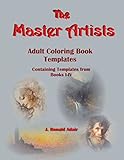 The Master Artists: Adult Coloring Book Templates