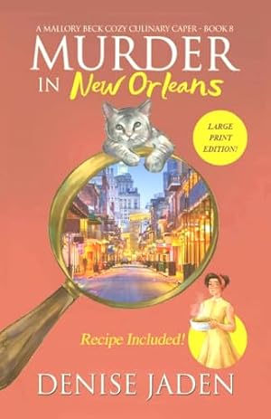 Book cover Murder in New Orleans: A Mallory Beck Standalone Travel Mystery (A Mallory Beck Cozy Culinary Caper)