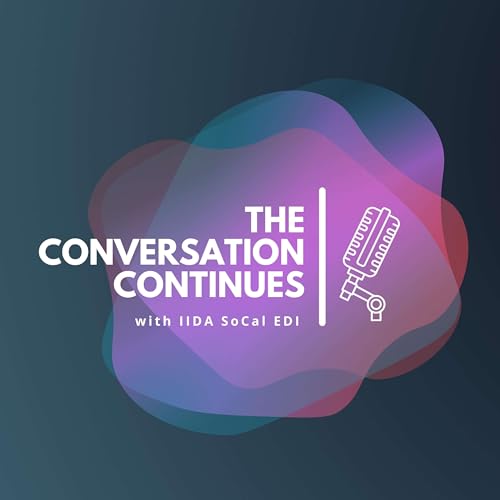 The Conversation Continues with IIDA SoCal EDI cover art