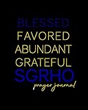 sigma 10-20 nikon gebraucht  Blessed, Favored, Abundant, Grateful SGRho Prayer Journal: Blue and Gold Prayer Journal  8x10in 100-Day Prayer Journal for Ladies of Sigma Gamma Rho ... Gifts (Pretty Poodles Pray, Band 2)