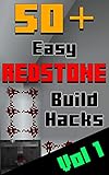 Minecraft: 50+ Simple REDSTONE Build Hacks (Vol 1) (Pro REDSTONE)