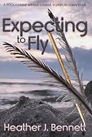 Expecting to Fly B087SDLT26 Book Cover