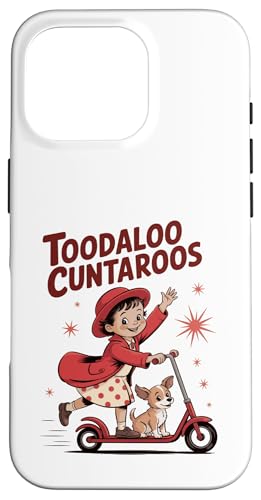 Toodaloo Cuntaroos �ʔ��� ��� ���g�� ���[���A �X�}�z�P�[�X iPhone 16 Pro �p