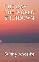 The Day the World Shutdown B08DC1ZDPD Book Cover