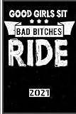  Good Girls Sit Bad Bitches Ride. 2021: Español! Calendario, planificador de citas y planificador 2021 para motociclistas y todos los entusiastas de la motocicleta