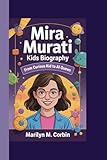MIRA MURATI KIDS BIOGRAPHY: From Curious Kid to AI Queen