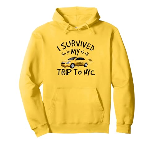 Sobreviví a mi Viaje a Nueva York - Funny New York City Taxi Travel Sudadera con Capucha