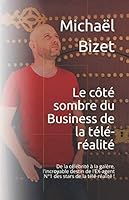 Le côté sombre du Business de la Télé-Réalité 1672847664 Book Cover