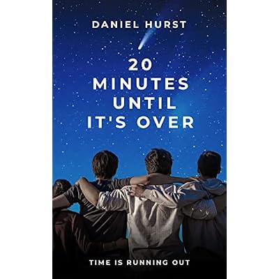 20 Minutes Until It's Over