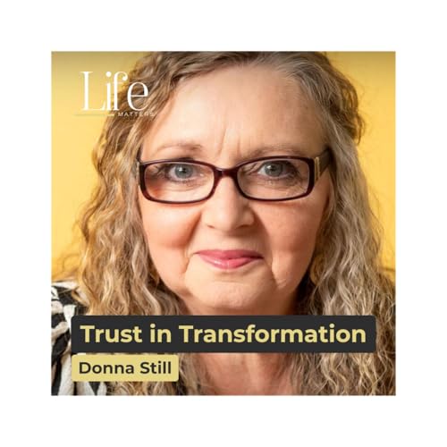 Donna Still: Trust in Transformation