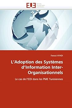 Paperback L''adoption Des Systèmes d''information Inter-Organisationnels [French] Book