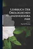 Lehrbuch der &Atilde;kologischen Pflanzengeographie