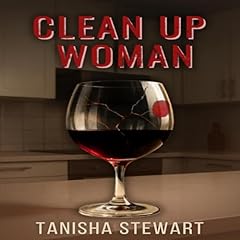 Clean Up Woman Audiobook By Tanisha Stewart cover art