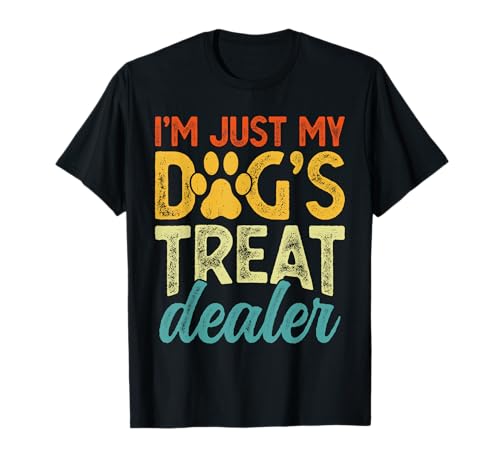 Comida divertida para mascotas para amantes de los perritos con texto en inglés "I'm Just My Dog's Treat Camiseta