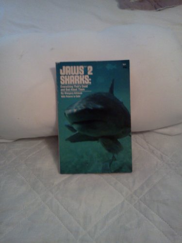 Jaws 2-Sharks : All That's Good and Bad About Them