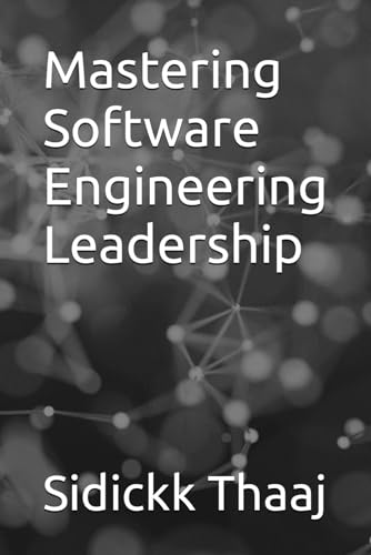 Mastering Software Engineering Leadership