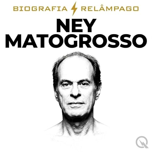 Ney Matogrosso - Biografia Rel&acirc;mpago cover art