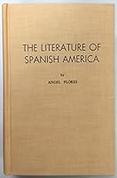 The Literature of Spanish America I. The Colonial Period B001KX2T8C Book Cover