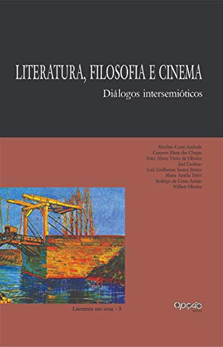 Literatura, filosofia e cinema – Diálogos intersemióticos: