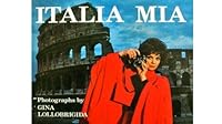 ITALIA MIA: PHOTOGRAPHS BY GINA LOLLOBRIGIDA by Gina Lollobrigida (1973-08-02) B01K3NGD8Q Book Cover