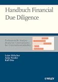 Handbuch Financial Due Diligence: Professionelle Analyse deutscher Unternehmen bei Unternehmenskäufen