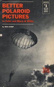 Paperback Better Polaroid pictures in color and black & white (Better photo guides) Book