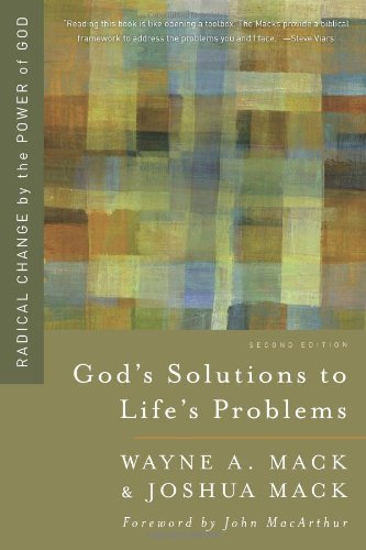 God's Solutions to Life's Problems: Radical Change by the Power of God