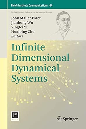 Infinite Dimensional Dynamical Systems: 64 2013th Edition book cover