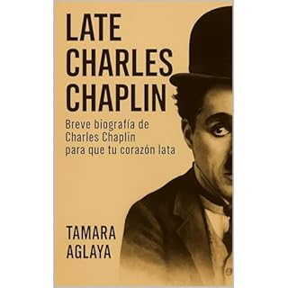 LATE CHARLES CHAPLIN Audiolibro Por Tamara Aglaya arte de portada
