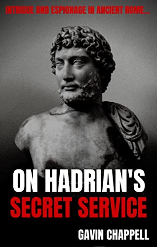 On Hadrian's Secret Service: gripping, unputdownable thriller of Roman Britain