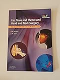 Ear, Nose and Throat and Head and Neck Surgery: An Illustrated Colour Text