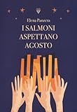 I Salmoni Aspettano Agosto - 2