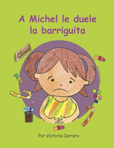 A Michel le duele la barriguita (Spanish Edition)
