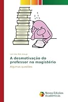 A Desmotivacao Do Professor No Magisterio 6130165773 Book Cover