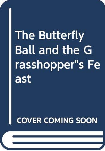 The Butterfly Ball and the Grasshopper's Feast      Hardcover – January 1, 1975