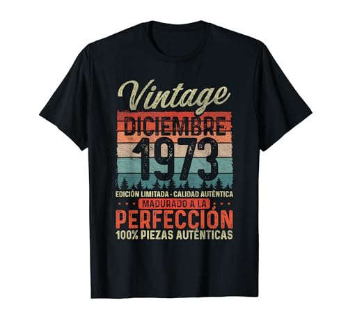 Diciembre 1973 Vintage Regalo 51 Años Cumpleaños Hombre Camiseta