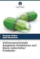 Vielversprechende Apoptose-Induktoren auf Basis natürlicher Produkte (German Edition) 6208930375 Book Cover