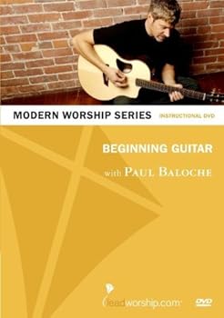 Beginning Guitar by Paul Baloche (DVD Video 2007)