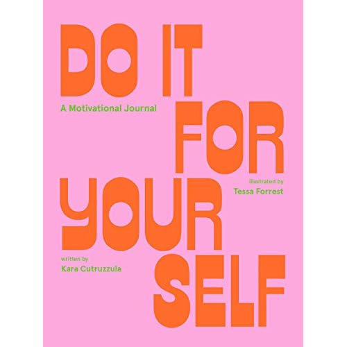 Do It For Yourself: A Motivational Journal (Start Before You’re Ready) Paperback – Picture Book, September 8, 2020