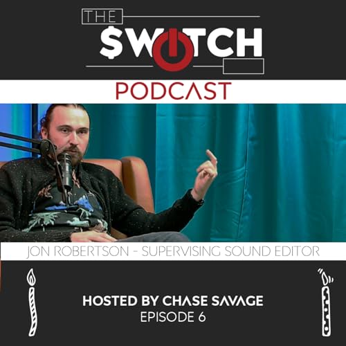 The Invisible Art: Jon Robertson on Sound, Story, and The Switch