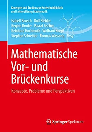 Mathematische Vor- und Brückenkurse: Konzepte, Probleme und Perspektiven 2014th Edition-Wow! eBook