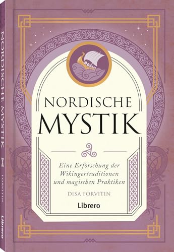 Nordische Mystik: Eine Erforschung der Wikingertradition und magische Praktiken