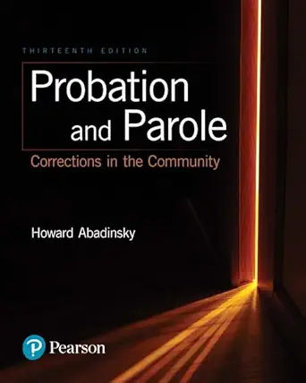 Probation and Parole: Corrections in the Community, 13th Edition - Instructor Resources (Instructor's Manual + Test Bank + PowerPoint Presentations) - img