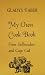 My Own Cook Book: From Stillmeadow and Cape Cod