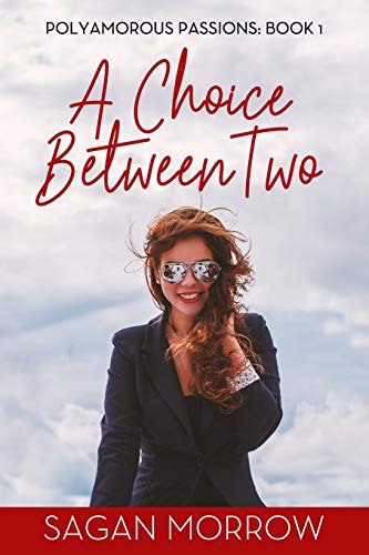 A Choice Between Two (Polyamorous Passions)