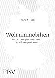  Wohnimmobilien: Mit den richtigen Investments vom deutschen Immobilienboom profitieren